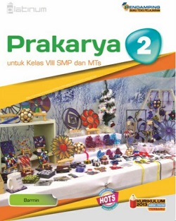 Prakarya 2 untuk kelas VII SMP dan MTs