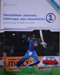 Pendidikan jasmani, olahraga, dan kesehatan 1 untuk kelas VII SMP dan MTs