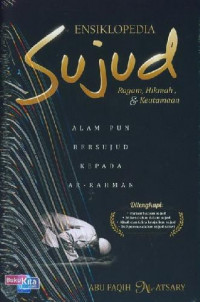 Ensiklopedia Sujud : Ragam, Hikmah & Keutamaan