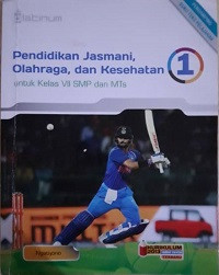 Pendidikan jasmani, olahraga, dan kesehatan 1 untuk kelas VII SMP dan MTs